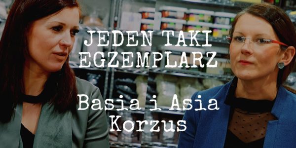 JEDEN TAKI EGZEMPLARZ BASIA I ASIA KORZUS
