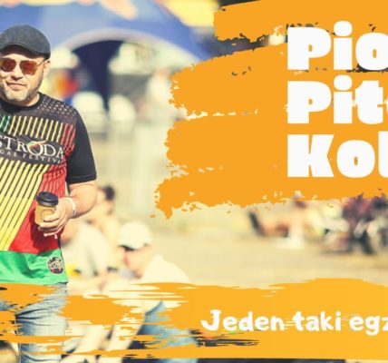 JEDEN TAKI EGZEMPLARZ: PIOTR PITER KOLAJ