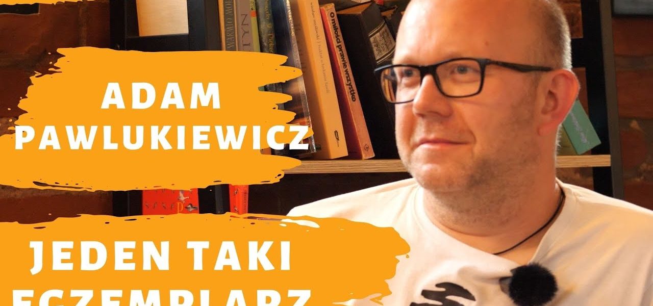 Jeden Taki Egzemplarz - Adam Pawlukiewicz