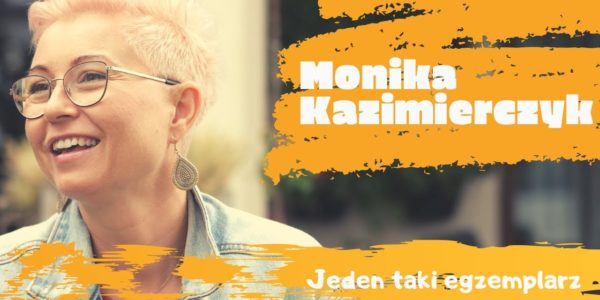 JEDEN TAKI EGZEMPLARZ - MONIKA KAZIMIERCZYK