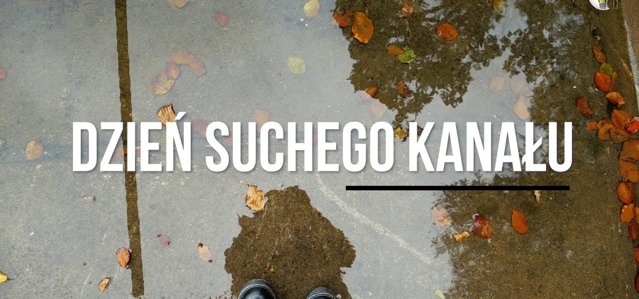 DZIEŃ SUCHEGO KANAŁU