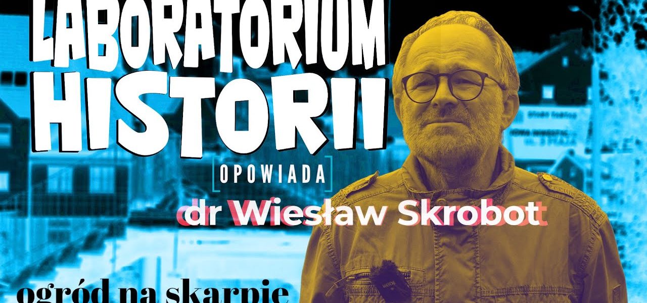 Laboratorium Historii - Ostróda - miasto błękitnych i zielonych przestrzeni. odc.2  Ogród na Skarpie