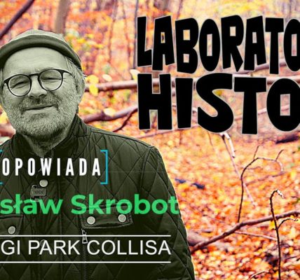 Laboratorium Historii. Ostróda - miasto błękitnych i zielonych przestrzeni. Drugi Park Collisa
