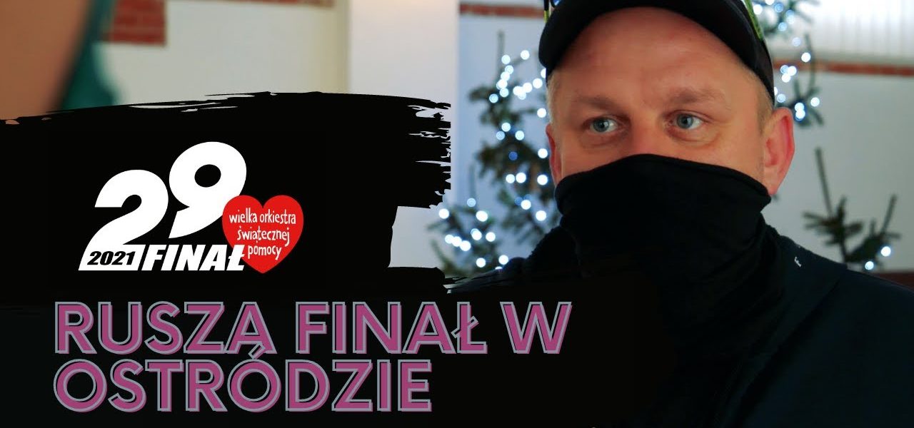 RUSZA XXIX. FINAŁ WOŚP W OSTRÓDZIE