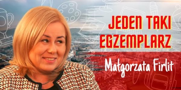 JEDEN TAKI EGZEMPLARZ: MAŁAGORZATA FIRLIT