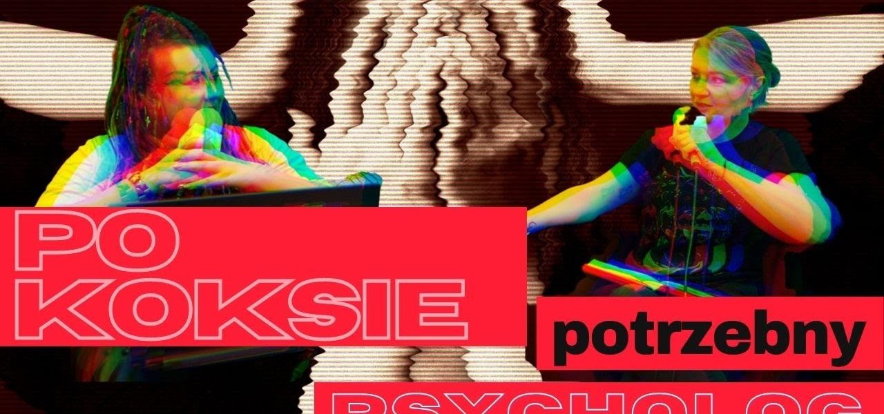 PO KOKSIE POTRZEBNY PSYCHOLOG