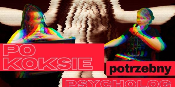 PO KOKSIE POTRZEBNY PSYCHOLOG