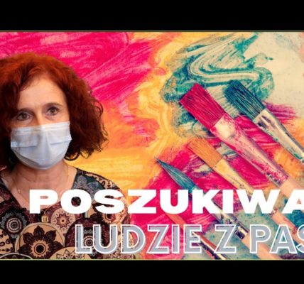 POSZUKIWANI LUDZIE Z PASJĄ