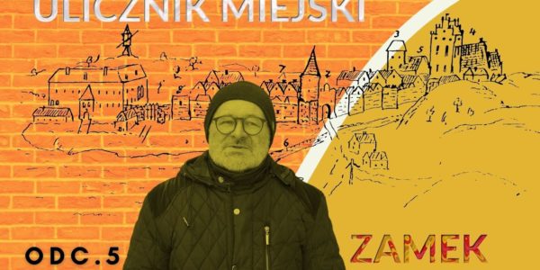 Ulicznik Miejski odc. 5. Zamek w Ostródzie