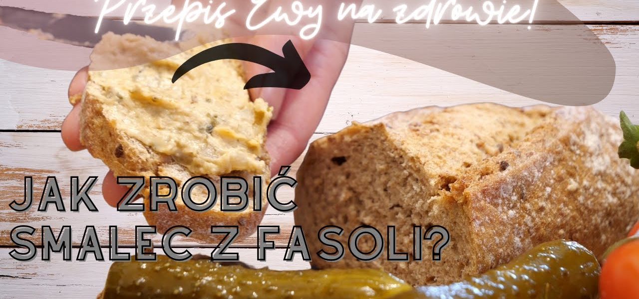 JAK ZROBIĆ SMALEC Z FASOLI?