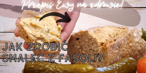 JAK ZROBIĆ SMALEC Z FASOLI?