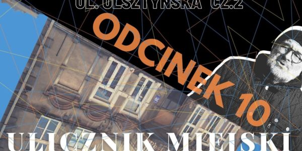 Ostróda Ulicznik Miejski odc 10 ulica Olsztyńska cz 2