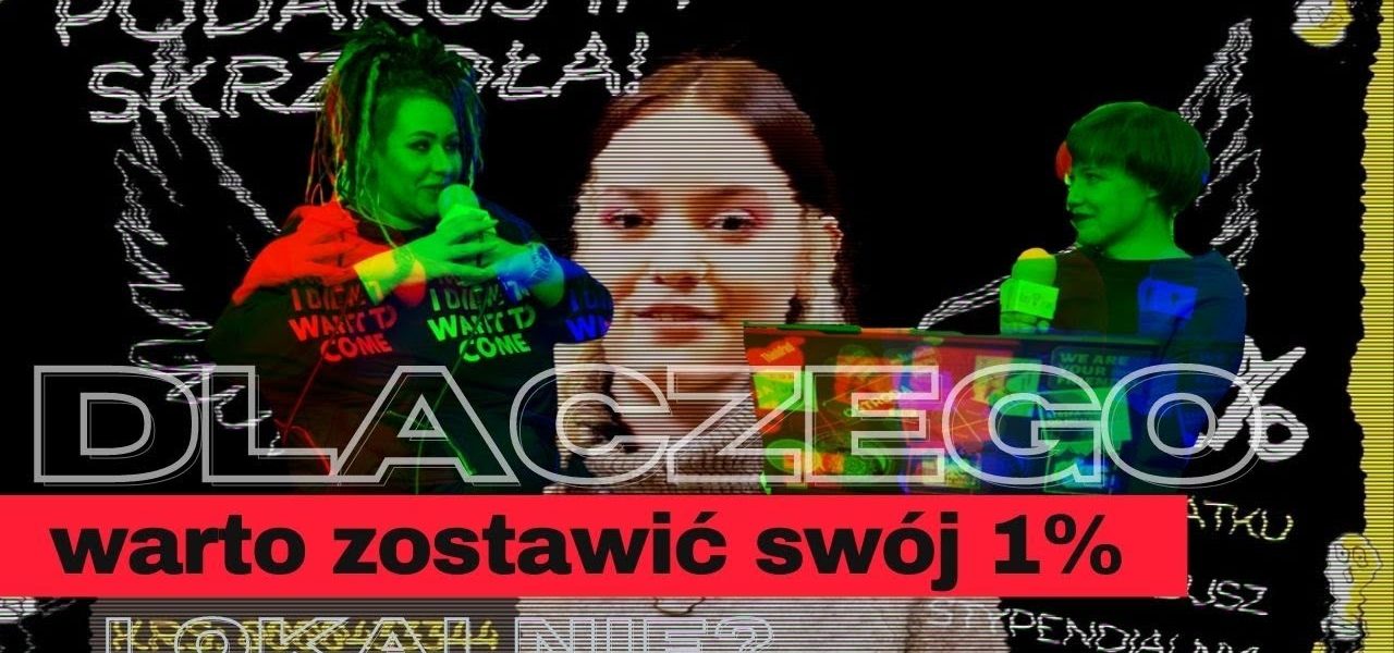 DLACZEGO WARTO ZOSTAWIĆ SWÓJ 1% LOKALNIE?