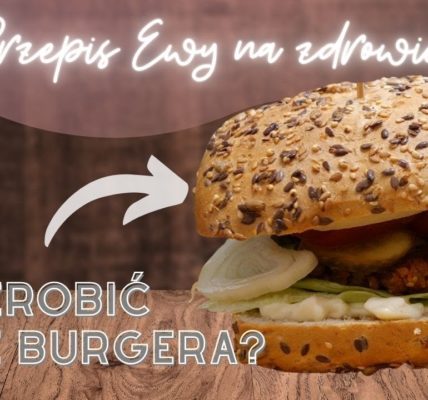 JAK ZROBIĆ WEGE BURGERA?