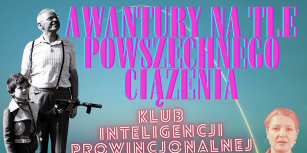 Awantury na tle powszechnego ciążenia   Tomasz Lem   Klub Inteligencji Prowincjonalnej odc 17