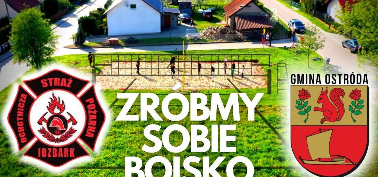 Zróbmy Sobie Boisko. Idzbark.