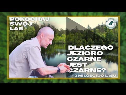 Dlaczego jezioro Czarne jest czarne