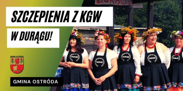 FESTYN SZCZEPIONKOWY W DURĄGU