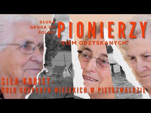 Kobieca siła. Początki Koła Gospodyń Wiejskich w Pietrzwałdzie. Jak to było po 1945 roku?