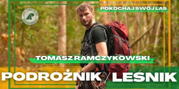 Podróżnik / Leśnik -  Tomasz Ramczykowski