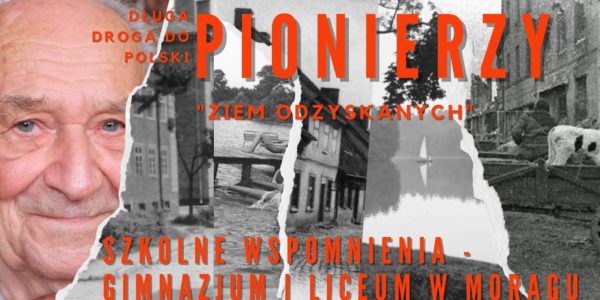Poruszająca opowieść Pana Józefa o gimnazjum i liceum w Morągu