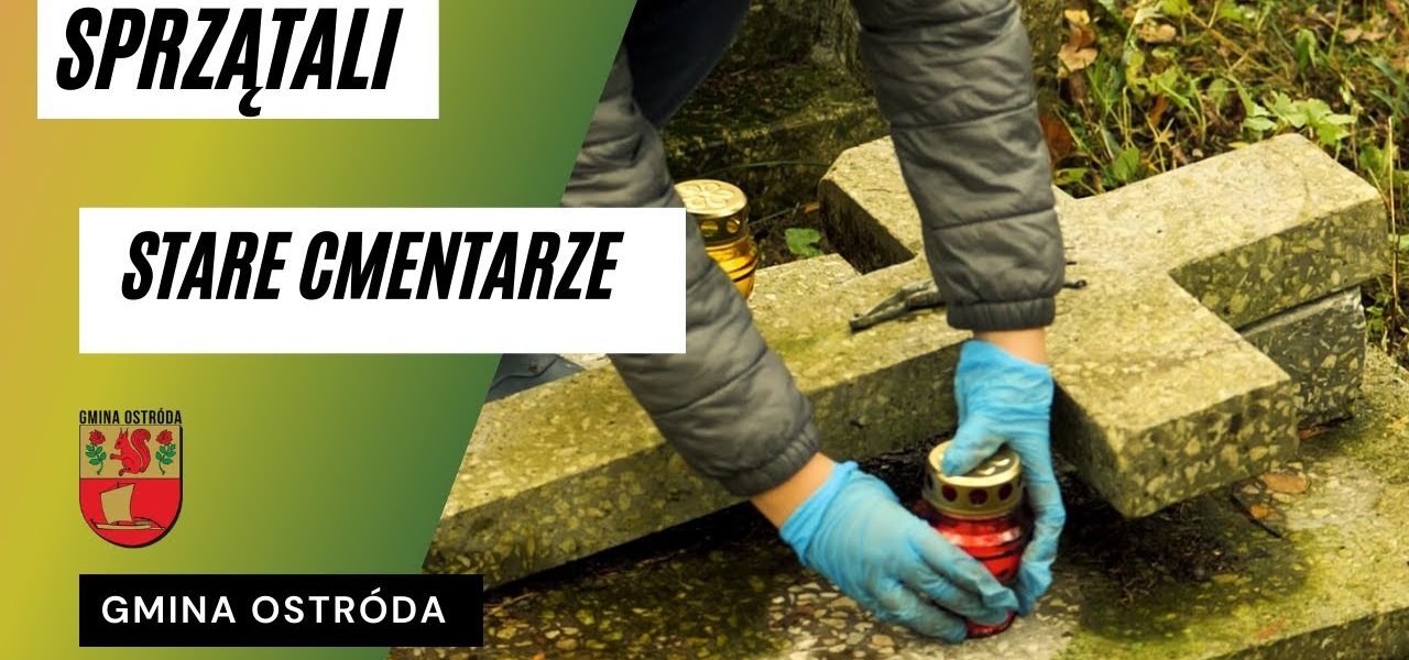 Stowarzyszenie Miłośników Wzgórz Dylewskich sprzątało stare cmentarze w Gminie Ostróda