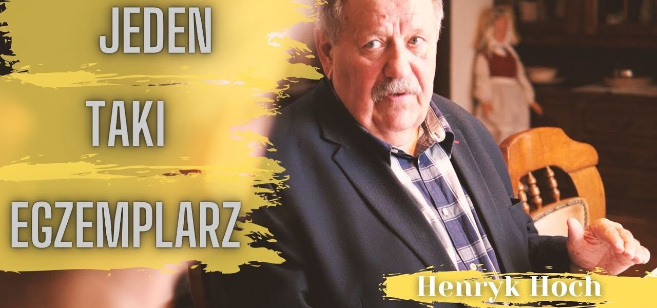 Jego rodzina mieszka w Ostródzie od 1895 roku. Henryk Hoch. Jeden Taki Egzemplarz.