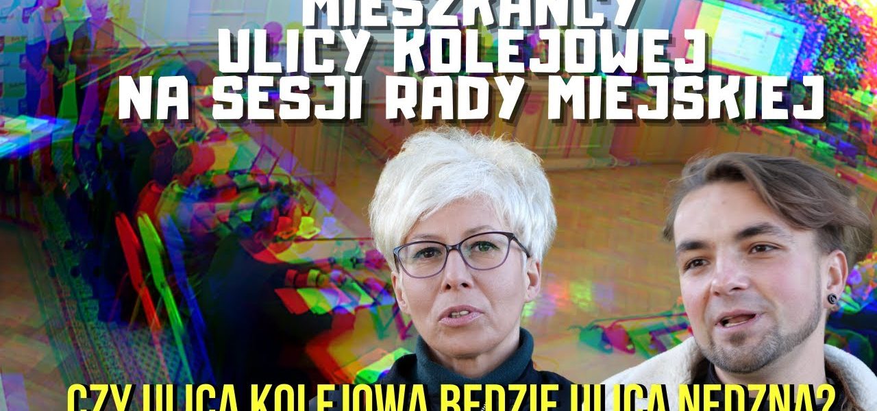 Podczas wznowionej XLVII Sesji Rady Miejskiej w Ostródzie pojawili się mieszkańcy ulicy Kolejowej.
