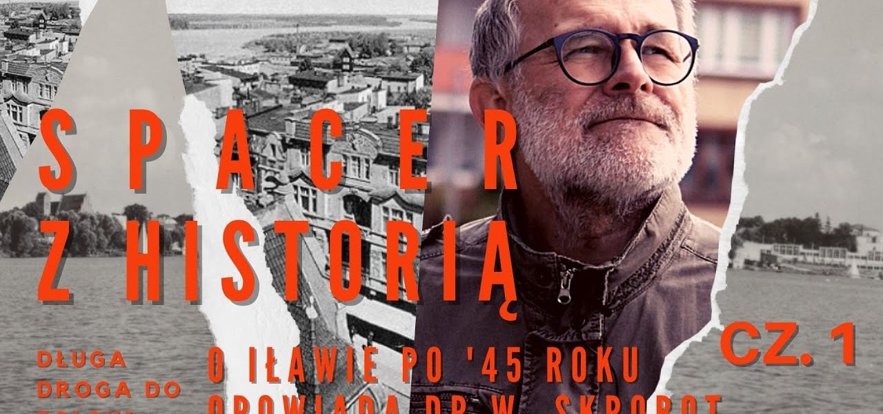 SPACER Z HISTORIĄ ; Iława - miasto, które się odrodziło - ulica Kościuszki  #17