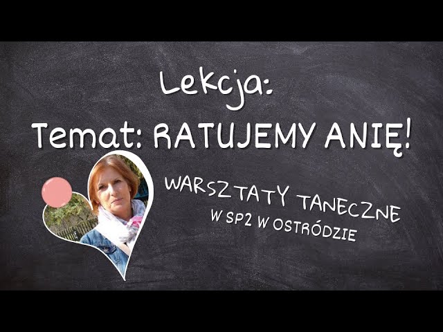 RATUJEMY ANIĘ! - Charytatywne warsztaty taneczne w Szkole Podstawowej nr 2 w Ostródzie.