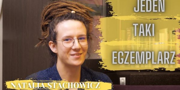 Introwertyczka w ekstrawertycznym świecie. Natalia Stachowicz. Jeden Taki Egzemplarz