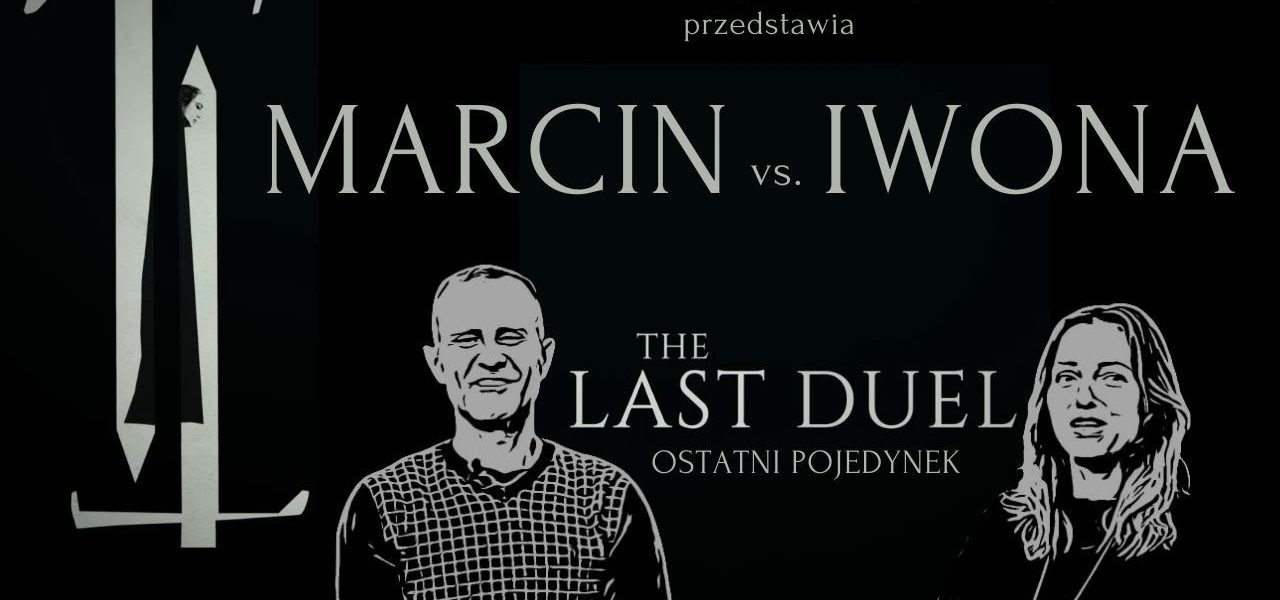 OSTATNI POJEDYNEK. KOBIETA VS MĘŻCZYZNA. Iwona vs Marcin. Kogo obstawiacie?