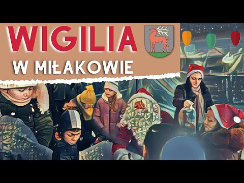 Miłakowska Wigilia cudów!