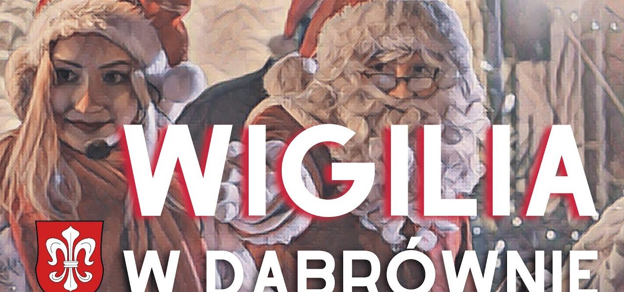 WIGILIA W DĄBRÓWNIE