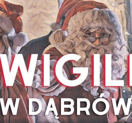 WIGILIA W DĄBRÓWNIE