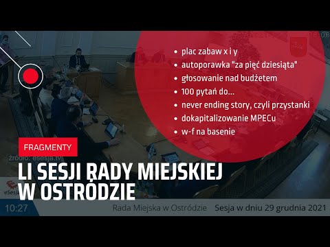 Fragmenty LI Sesji Rady Miejskiej w Ostródzie z 29.12.2021 roku