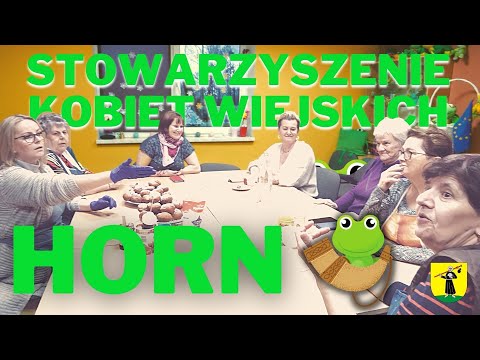 Stowarzyszenie Kobiet Wiejskich „HORN” z Żabiego Rogu